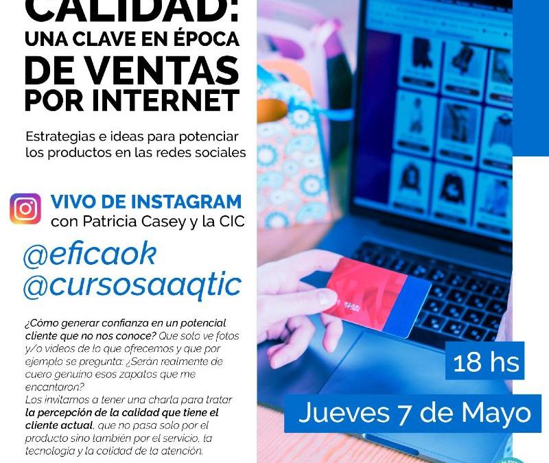 Calidad. Una clave en época de ventas por internet. Vivo por Instagram