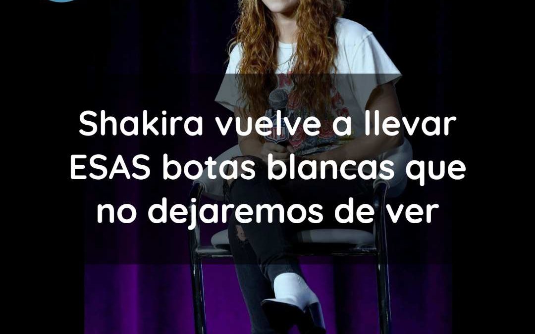 Shakira vuelve a llevar ESAS botas blancas que no dejaremos de ver