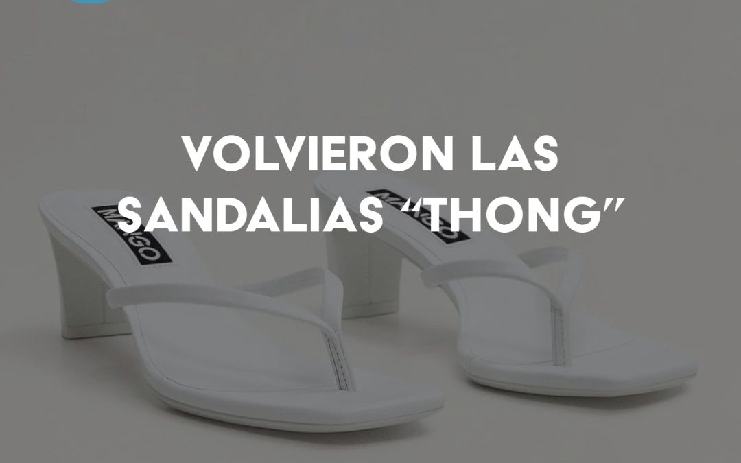 Volvieron las sandalias “Thong”, el clásico de los 90 que son la nueva obsesión entre las celebridades